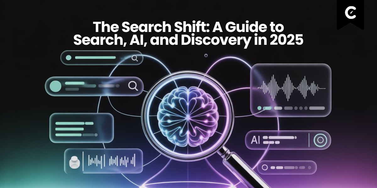 The Search Shift: A Marketers Guide to Search, AI, and Discovery in 2025