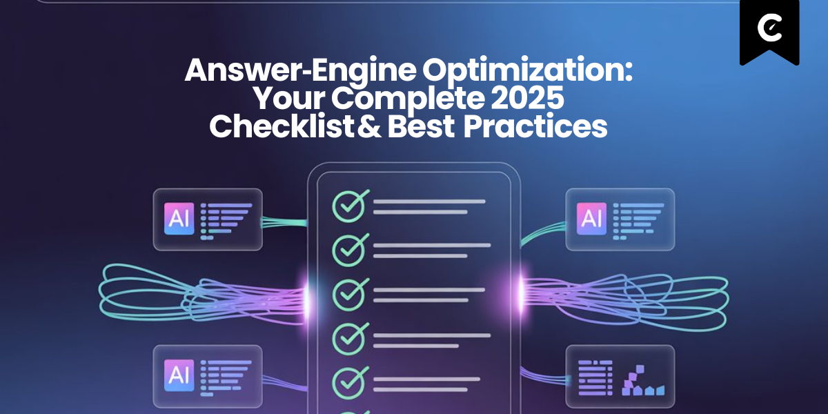 Answer‑Engine Optimization: Your Complete 2025 Checklist & Best Practices
