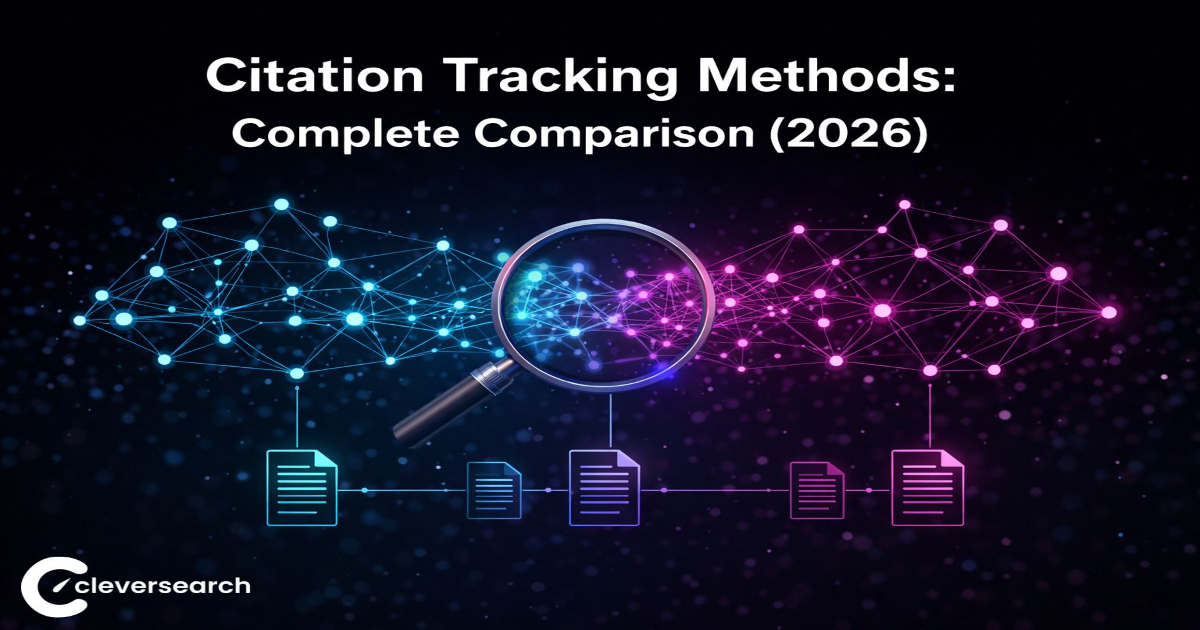 Citation Tracking Methods: Complete Comparison (2026) | Cleversearch
