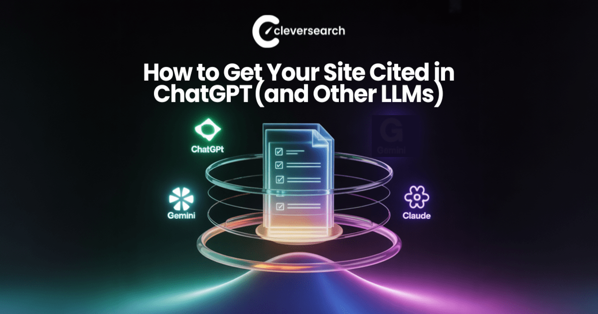 How to Get Your Site Cited in ChatGPT (and Other LLMs): The Complete ...